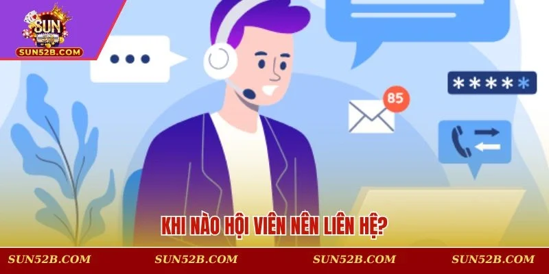 Các trường hợp cần liên hệ với nền tảng 